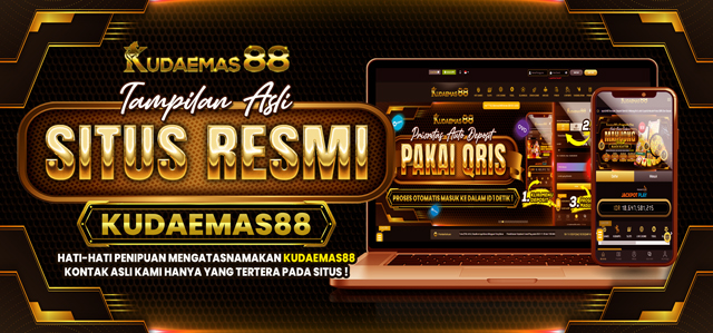 TAMPILAN ASLI SITUS RESMI KUDAEMAS88